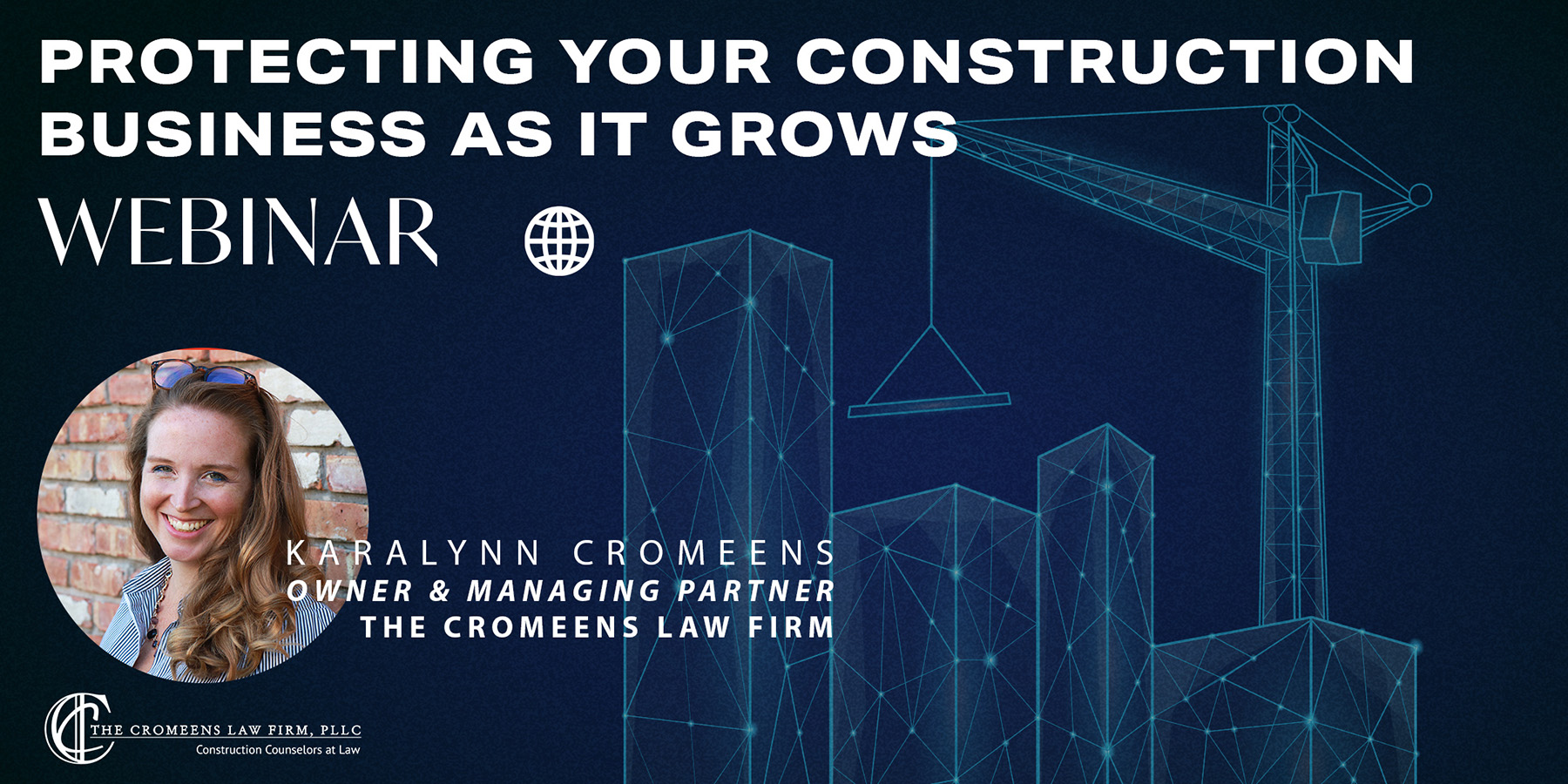 Protecting Your Construction Business as it Grows Webinar. – July 28